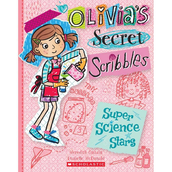 Olivia's Secret Scribbles #04 Super Science Stars Scholastic